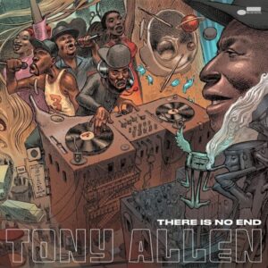 TONY ALLEN – THERE IS NO END VINILO 2LP