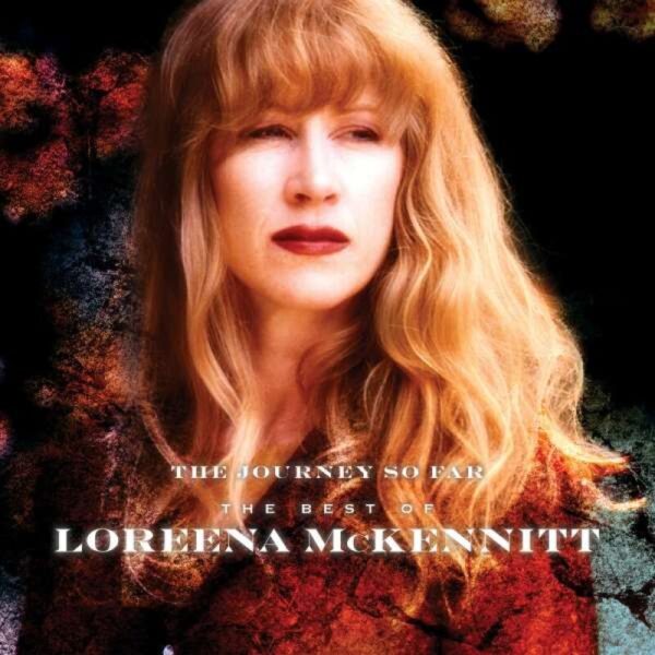 LOREENA MCKENNITT – JOURNEY SO FAR / BEST OF LOREENA MCKENNITT CD